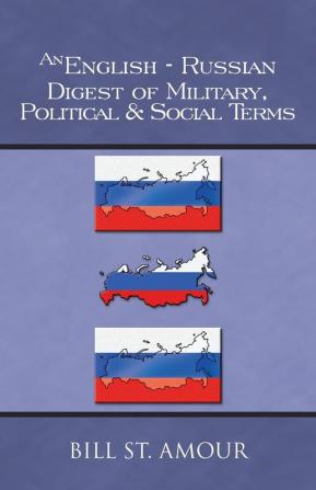 An English-Russian Digest of Military Political & Social Terms