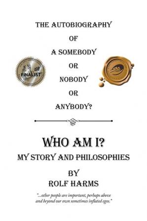 Who Am I? My Story and Philosophies