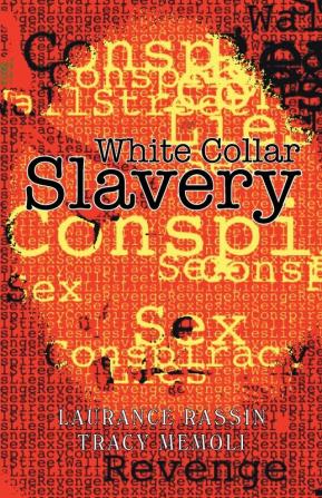 White Collar Slavery