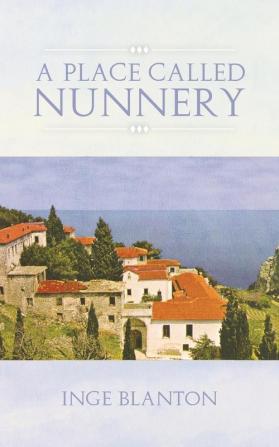 A Place Called Nunnery