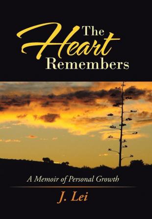 The Heart Remembers