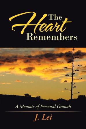 The Heart Remembers