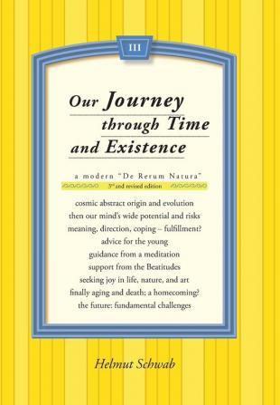 Our Journey Through Time and Existence