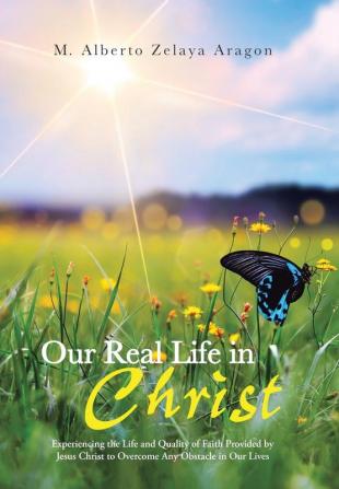 Our Real Life in Christ