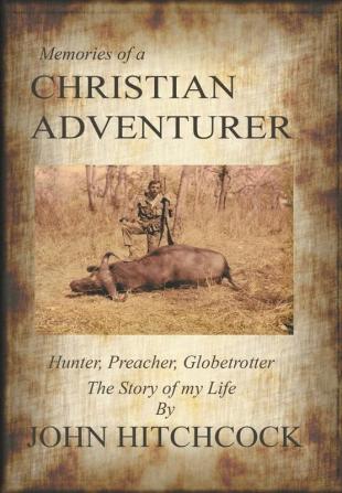 Memories of a Christian Adventurer