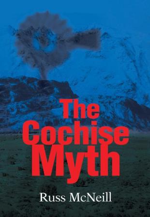 The Cochise Myth