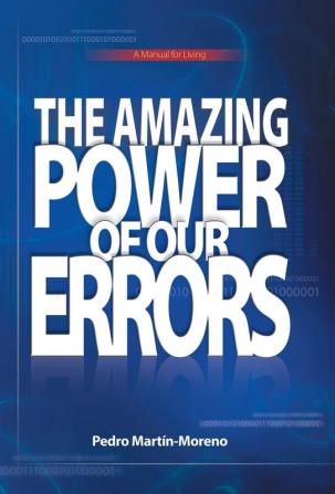 The Amazing Power of Our Errors