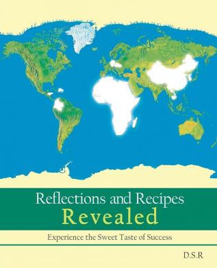 Reflections and Recipes Revealed