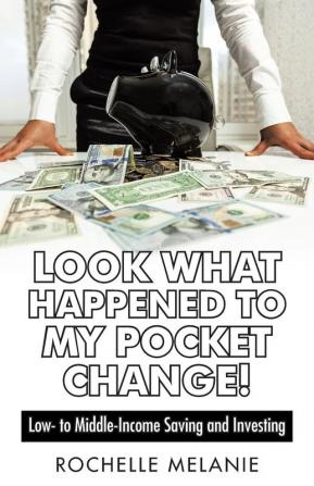 Look What Happened to My Pocket Change!