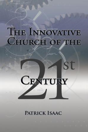 The Innovative Church of the 21st Century