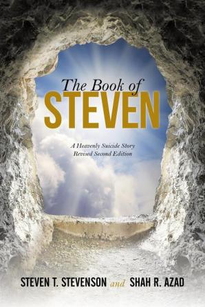 The Book of Steven: A Heavenly Suicide Story