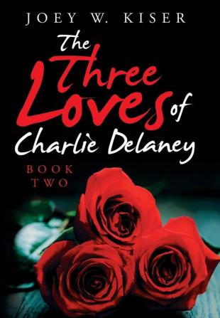 The Three Loves of Charlie Delaney