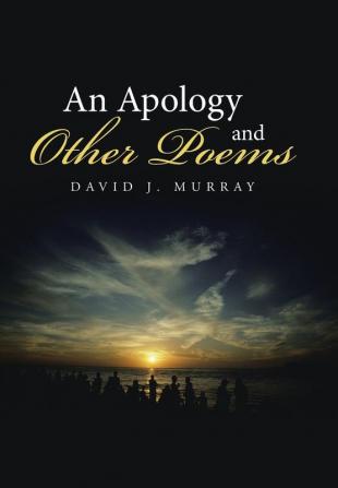 An Apology and Other Poems