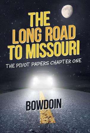 The Long Road to Missouri