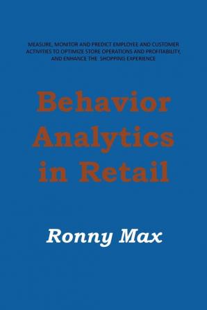 Behavior Analytics in Retail