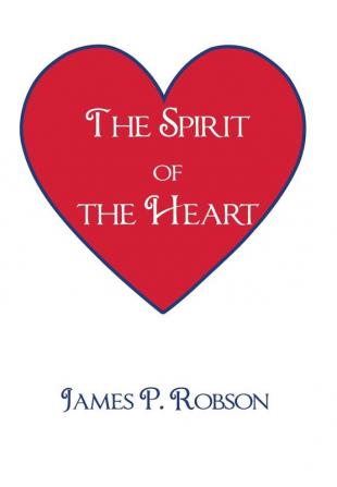 The Spirit of the Heart