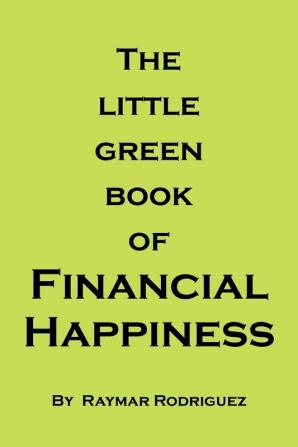 The Little Green Book of Financial Happiness