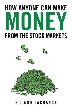 How Anyone Can Make Money from the Stock Markets