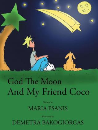 God The Moon And My Friend Coco