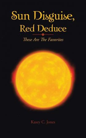 Sun Disguise Red Deduce