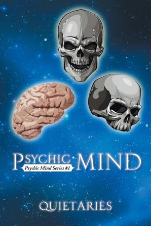 Psychic Mind: Psychic Mind Series #1