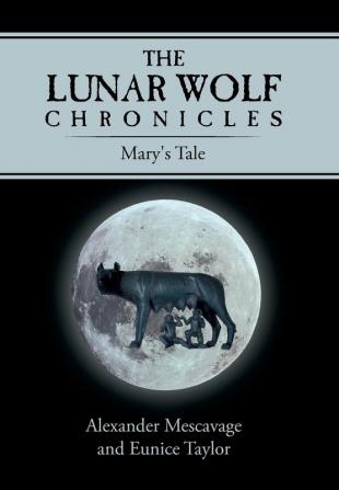 The Lunar Wolf Chronicles