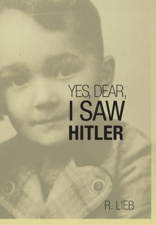 YES DEAR I SAW HITLER