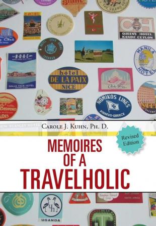 MEMOIRES OF A TRAVELHOLIC