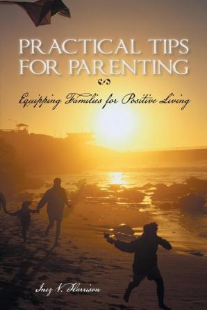 Practical Tips for Parenting