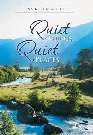 Quiet Things Quiet Places