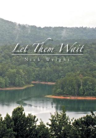 Let Them Wait