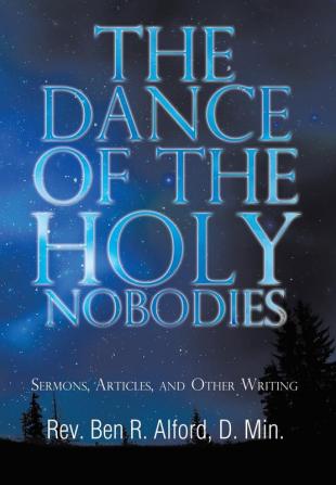 The Dance of the Holy Nobodies