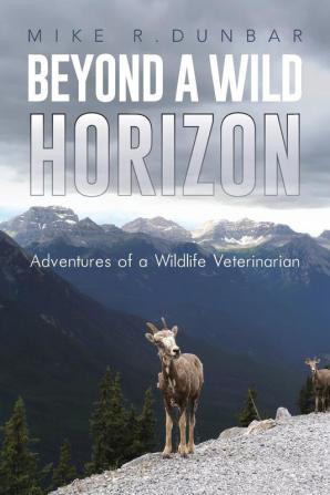 Beyond a Wild Horizon