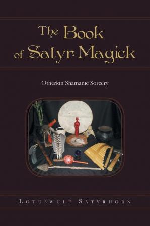 The Book of Satyr Magick