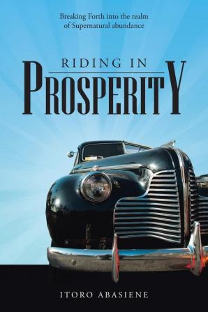 Riding in Prosperity