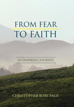 From Fear to Faith