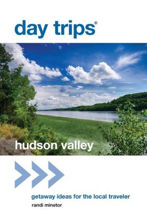 Day Trips�� Hudson Valley