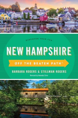 New Hampshire Off the Beaten Path®: Discover Your Fun (Off the Beaten Path Series)