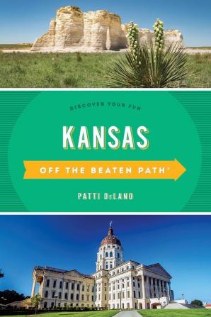 Kansas Off The Beaten Path®: Discover Your Fun (Off The Beaten Path Series)