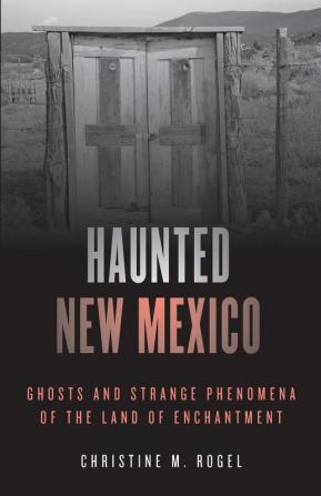 Haunted New Mexico