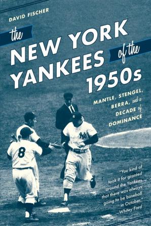 The New York Yankees of the 1950s