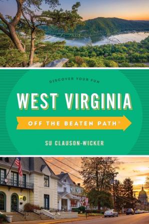 West Virginia Off the Beaten Path (R): Discover Your Fun (Off the Beaten Path Series)