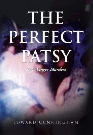 The Perfect Patsy