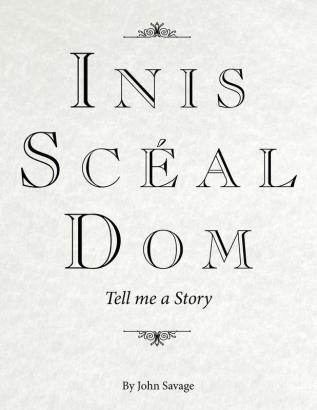 Inis Scéal Dom: Tell me a Story