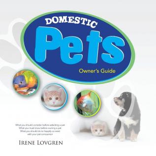 Domestic Pets: Owner's Guide