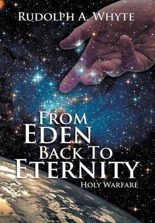 From Eden Back to Eternity