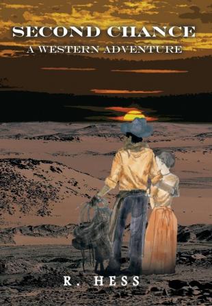 Second Chance a Western Adventure