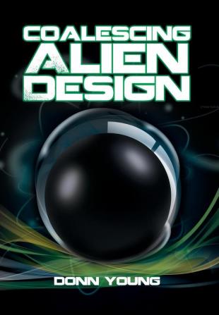 Coalescing Alien Design