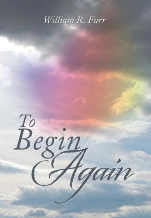 To Begin Again