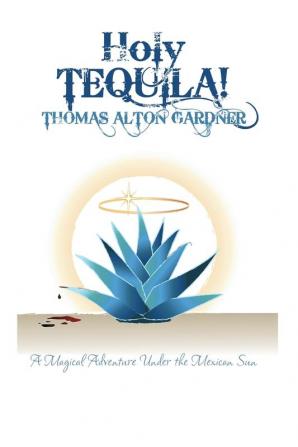 Holy Tequila!